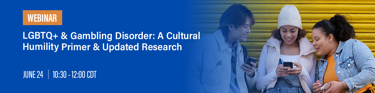 LGBTQ+ & Gambling Disorder: A Cultural Humility Primer & Updated Research